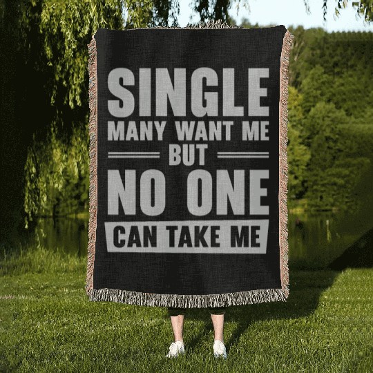 Single Relationship Solo Independent Single Quotes Woven Blankets