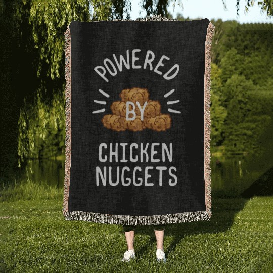 Powered By Chicken Nuggets For Chicken Nuggets Woven Blankets