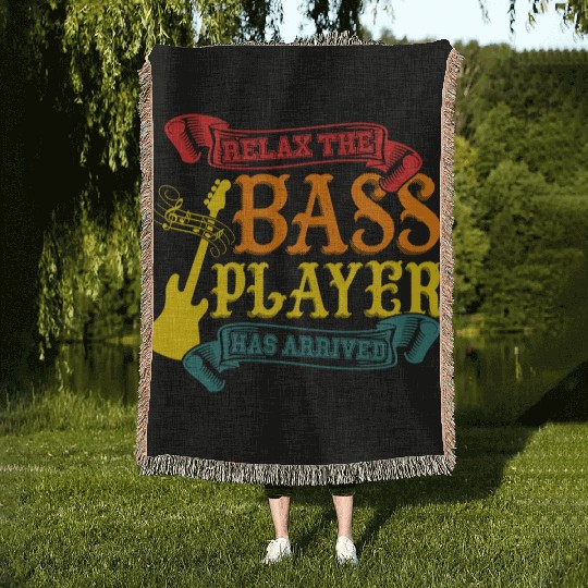 Relax The Bass Player Has Arrived For Music Lovers Woven Blankets