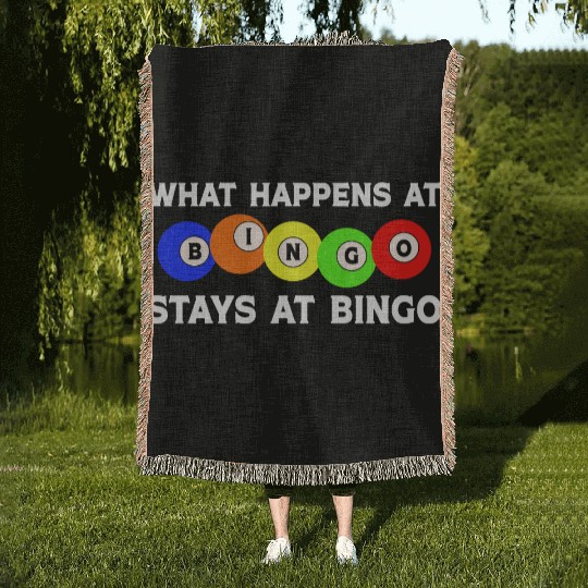 What Happens at Bingo stays at Bingo Woven Blankets
