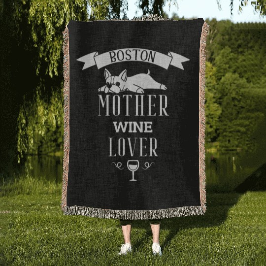 Boston Terrier Mother Wine Lover Woven Blankets