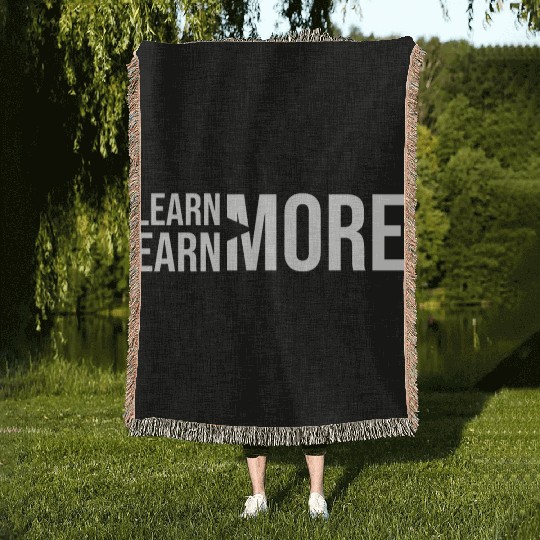 Learn More, Earn More - Money, Hustle, Success Woven Blankets