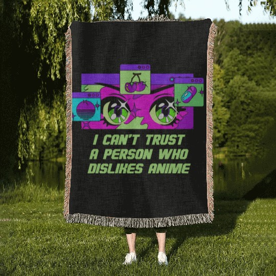 A Person Who Dislikes Anime Funny Japanese Humor J Woven Blankets
