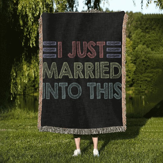 I Just Married Into This Men Women Funny Marriage Woven Blankets