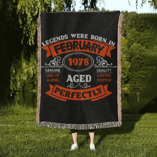 Legends Were Born In February 1978 Birthday Woven Blankets