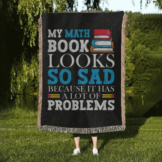 A Math Book Looks So Sad Because Of Problems Woven Blankets