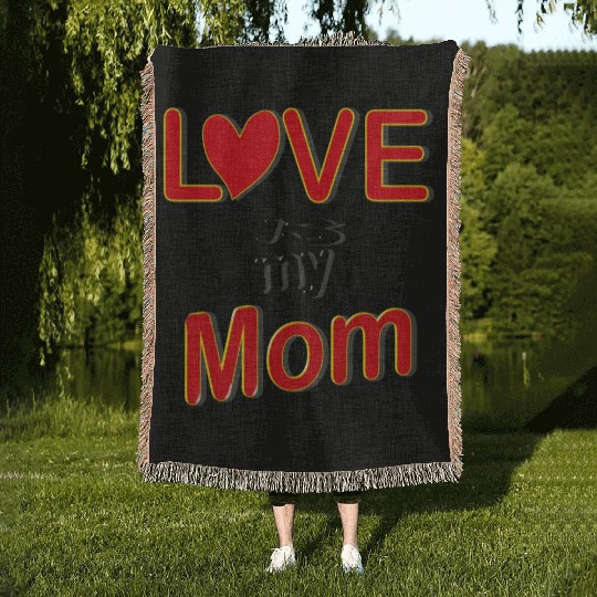 Love is my mom love mom gift for mothers4083 Woven Blankets