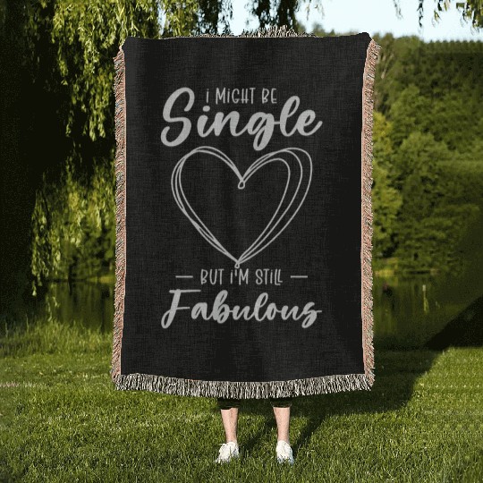 Single Status Fabulous Independent Single Quotes Woven Blankets