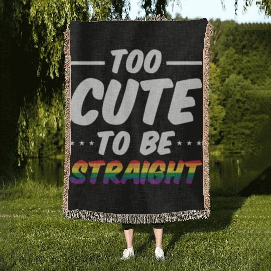 Too Cute To Be Straight LGBT Gay Pride Rainbow Fla Woven Blankets