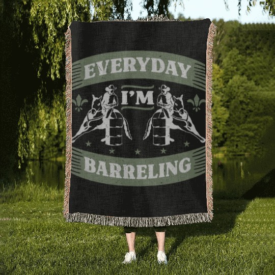 Barrel Racing Everyday I'm Barreling Barrel Race Woven Blankets