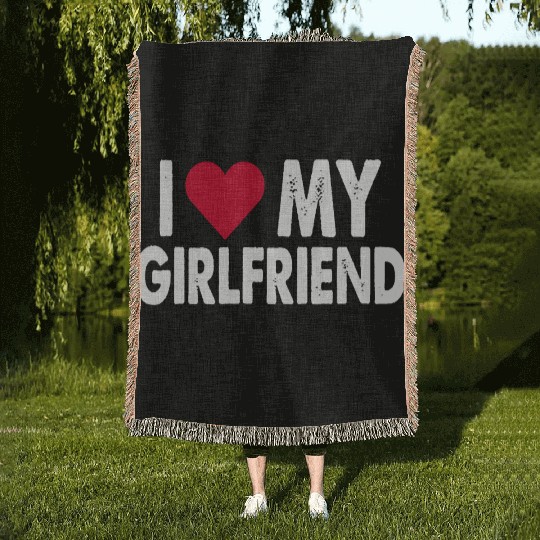 I love my girlfriend Woven Blankets Copy Copy