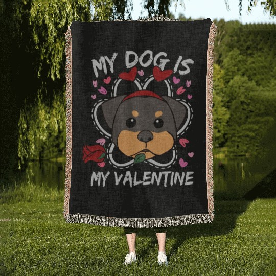 My Dog Is My Valentine Woven Blankets