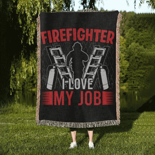 Firefighter i love my job fireman fire department Woven Blankets