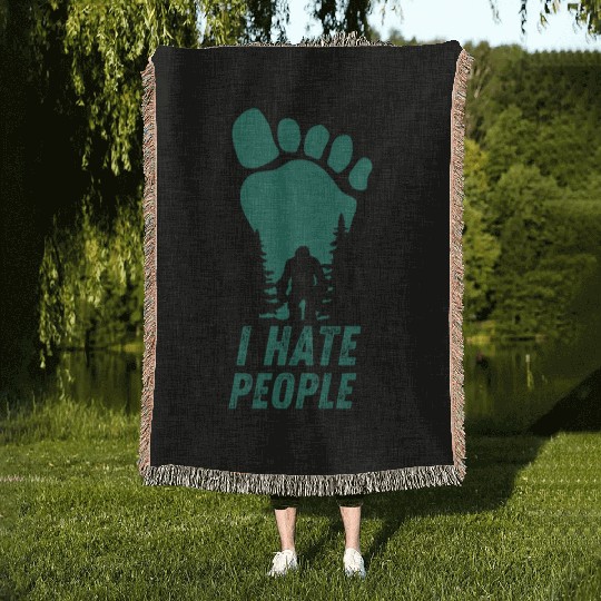 I Hate People Bigfoot Big Foot Funny Woven Blankets