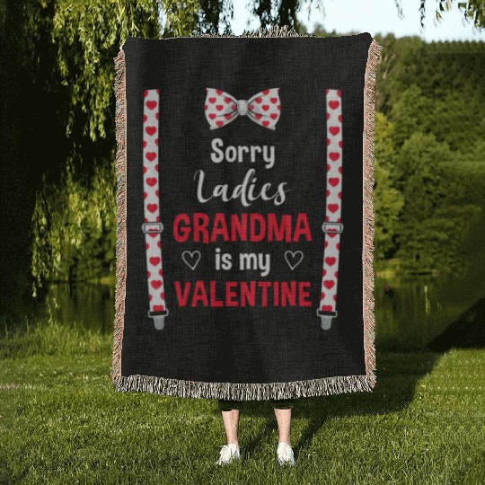 Sorry Ladies Grandma Is My Valentine Grandkid Woven Blankets