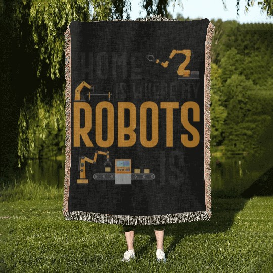 Robot Robotics Engineer Home Is Woven Blankets