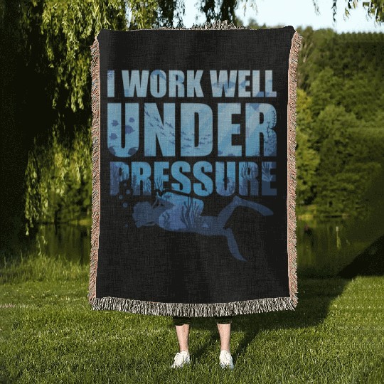I Work Well Under Pressure Scuba Diving Deep Woven Blankets