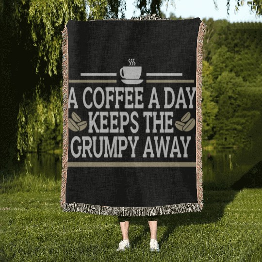 Coffee A Day Keeps Grumpy Away Funny Coffee Lover Woven Blankets