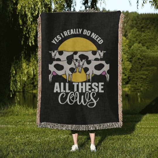 Yes I Really Do Need All These Cows Cow Lover Farm Woven Blankets