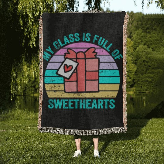 My Class Is Full Of Sweethearts Woven Blankets