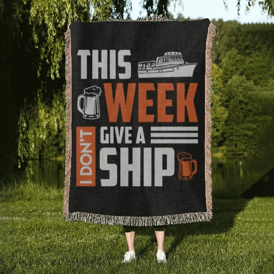 I don't give a ship cruise vacation spring break Woven Blankets