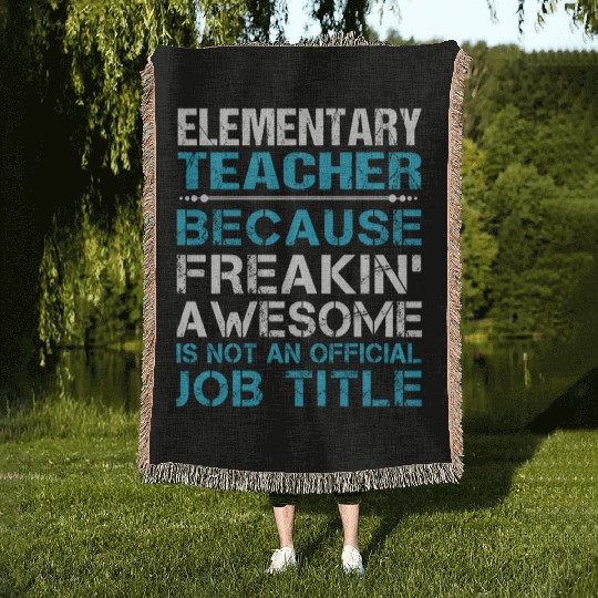 Elementary Teacher Woven Blankets - Freaking Awesome Gift