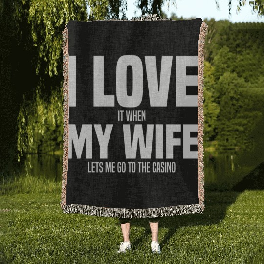 Gambling I Love My Wife Woven Blankets