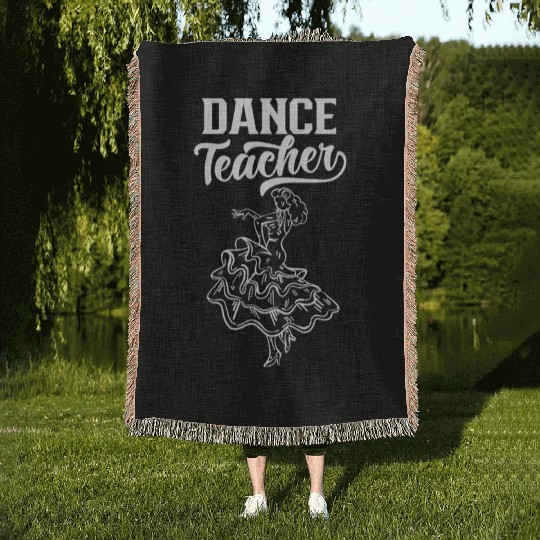 Dance Teacher Dancing Dancer Teach Class Woven Blankets