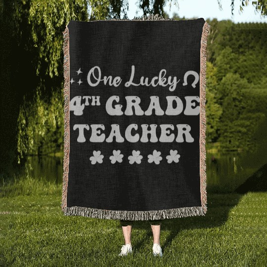 One lucky 4th Grade Teacher Woven Blankets