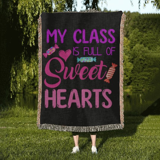 My Class Is Full Of Sweethearts Woven Blankets