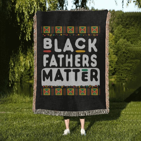 Black Fathers Day Happy Black Father s Matter Woven Blankets