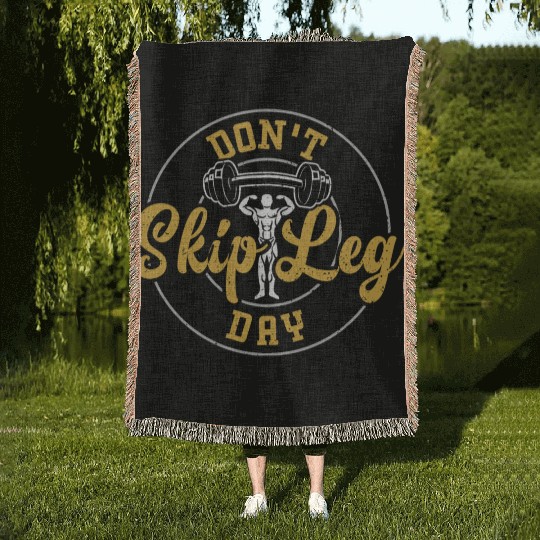 Don't Skip Leg Day - Gym Woven Blankets