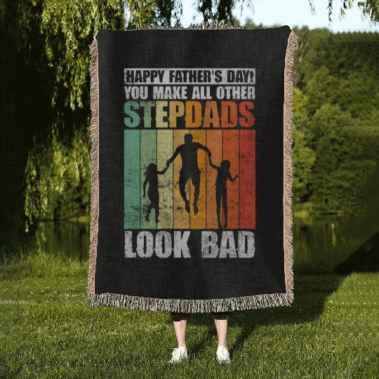 Happy Father's Day! You Make All Other Stepdads Woven Blankets