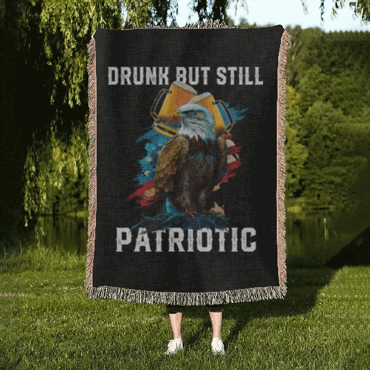 Drunk But Still Patriotic Beer Drinker American Woven Blankets