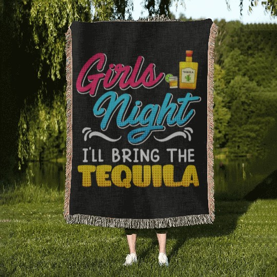 Girls Night I'll bring the Tequila Spring Break Woven Blankets