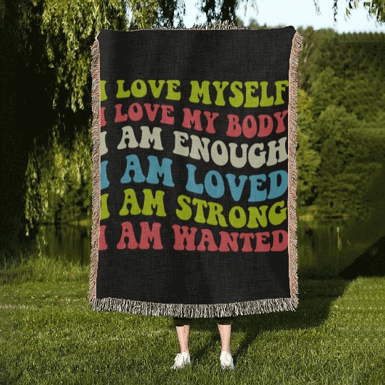 I Love Myself I Love My Body I Am Enough I Am Love Woven Blankets