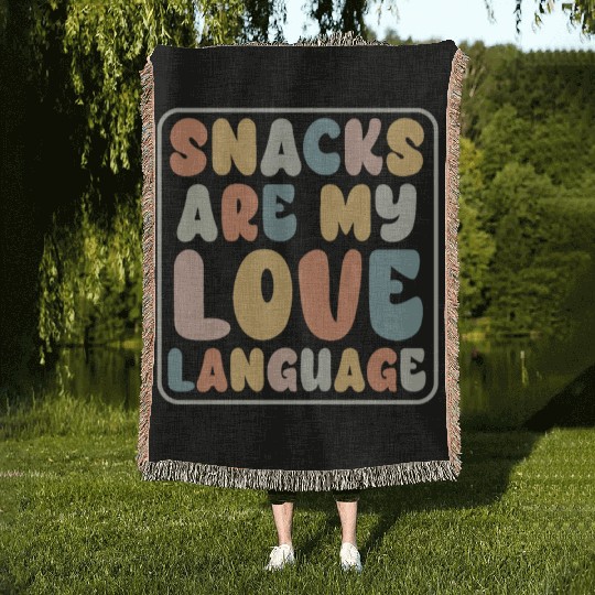 Snacks Are My Love Language Woven Blankets