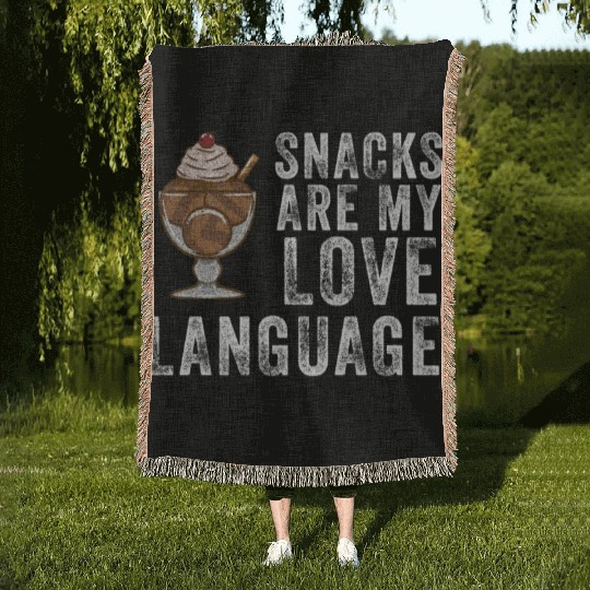 Snacks Are My Love Language Woven Blankets
