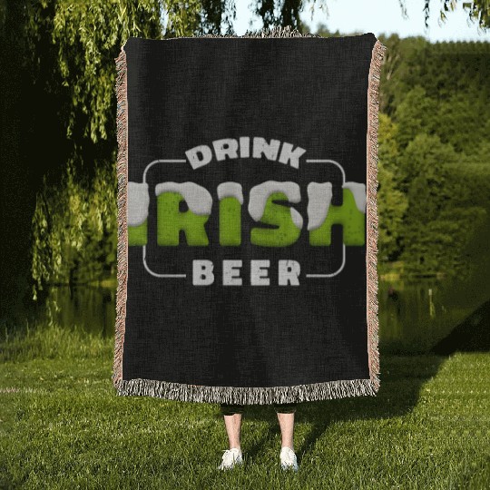 Drink Irish Beer, Green Beer, St Patricks Day Woven Blankets