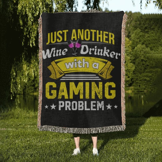 Wine Drinker with Gaming Problem Wine Lover Funny Woven Blankets