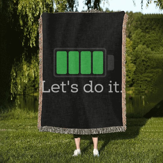 Be positive.. Let's do it! Woven Blankets