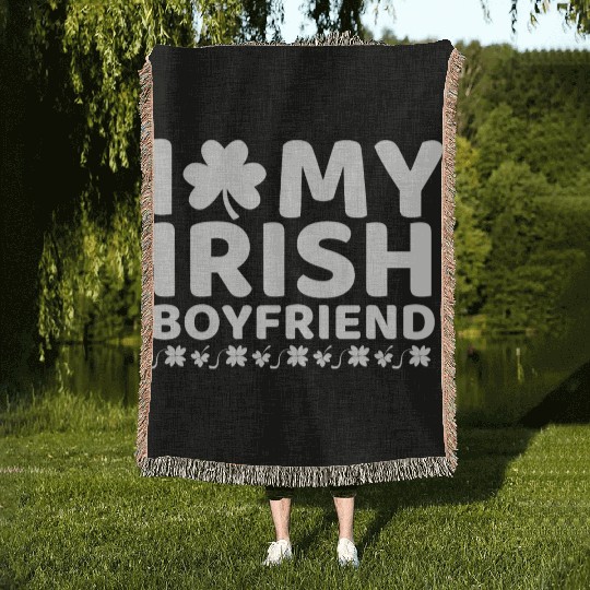 i love my boyfriend st patricks day Woven Blankets