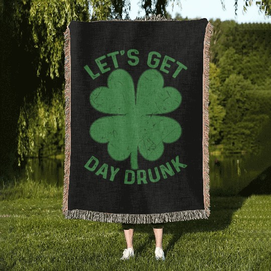 Let's Get Day Drunk Shamrock St Patricks Day Beer Woven Blankets