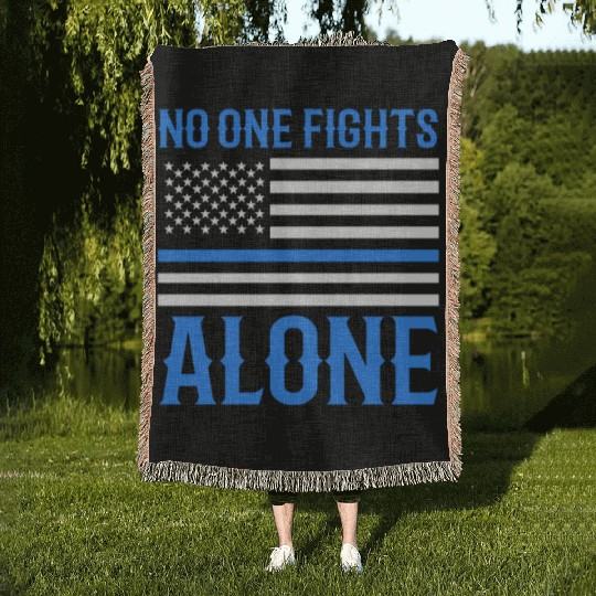 No One Fights Alone Thin Blue Line Police Woven Blankets