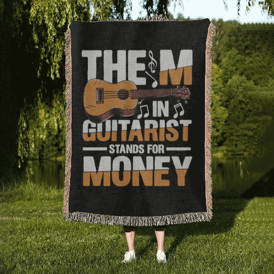 The M in Guitarist Stands For Money Woven Blankets