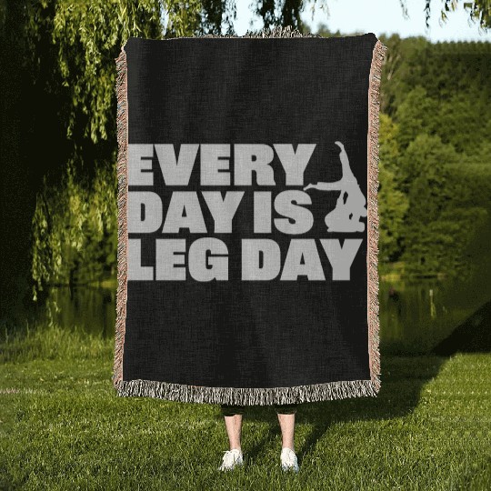 Every Day is Leg Day BJJ Apparel Woven Blankets