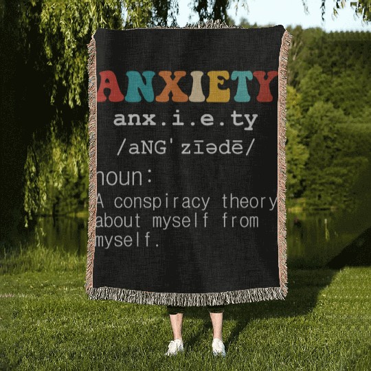 Anxiety A Conspiracy Theory About Myself From Myse Woven Blankets
