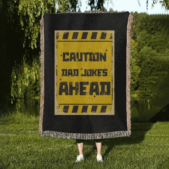 Caution Dad Jokes Ahead, funny dad Woven Blankets