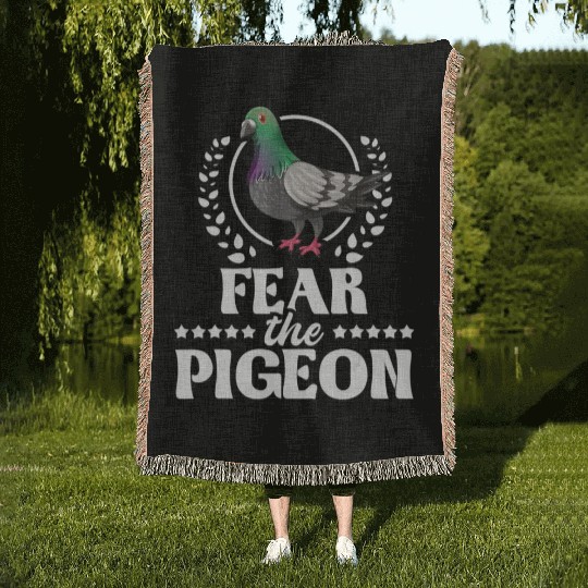 Fear The Pigeon Pigeon Racing Lover Birdwatching Woven Blankets