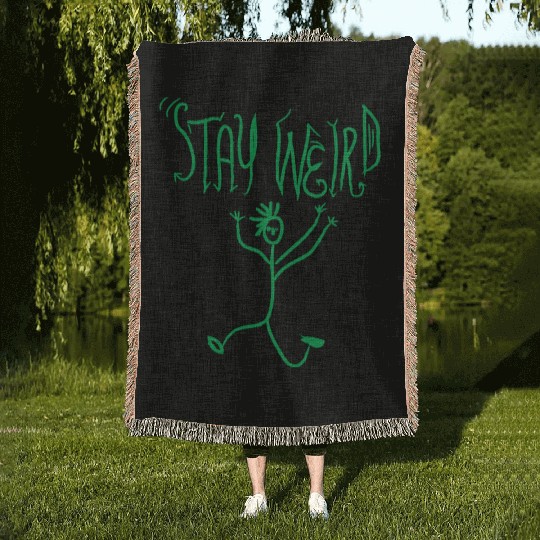 stay weird Woven Blankets